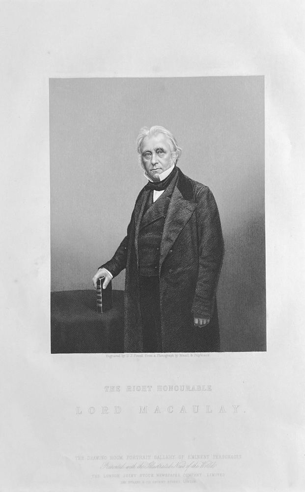 The Right Honourable Lord Macaulay.  1859.
