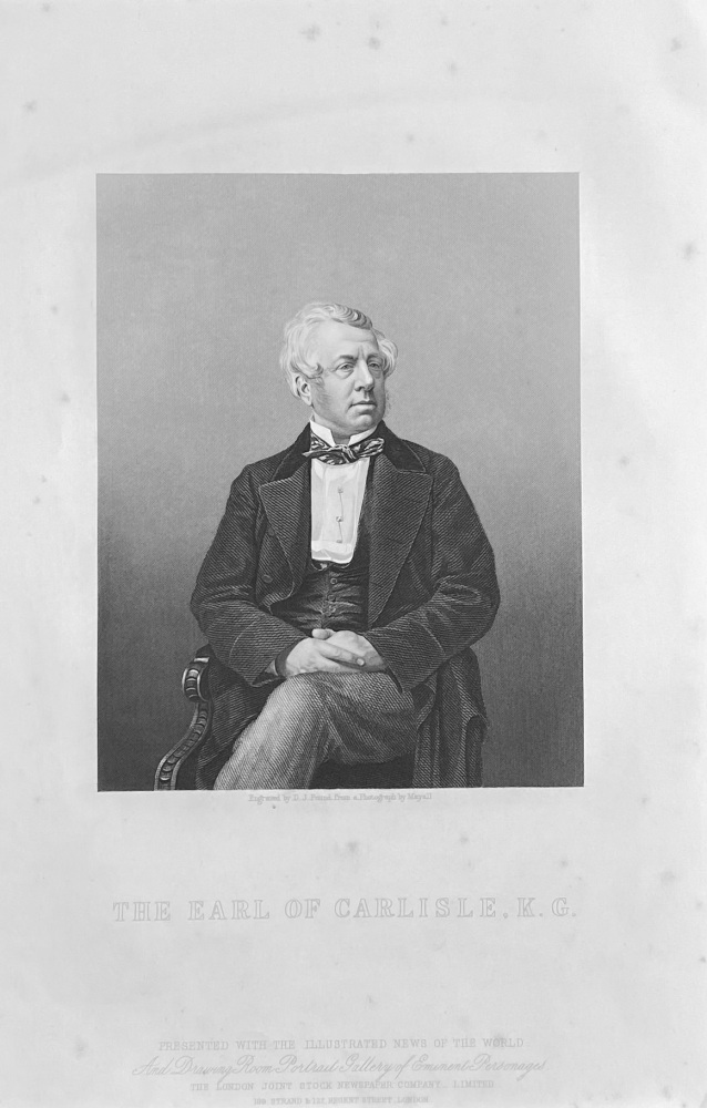 The Seventh Earl of Carlisle,  K.G.  1859.
