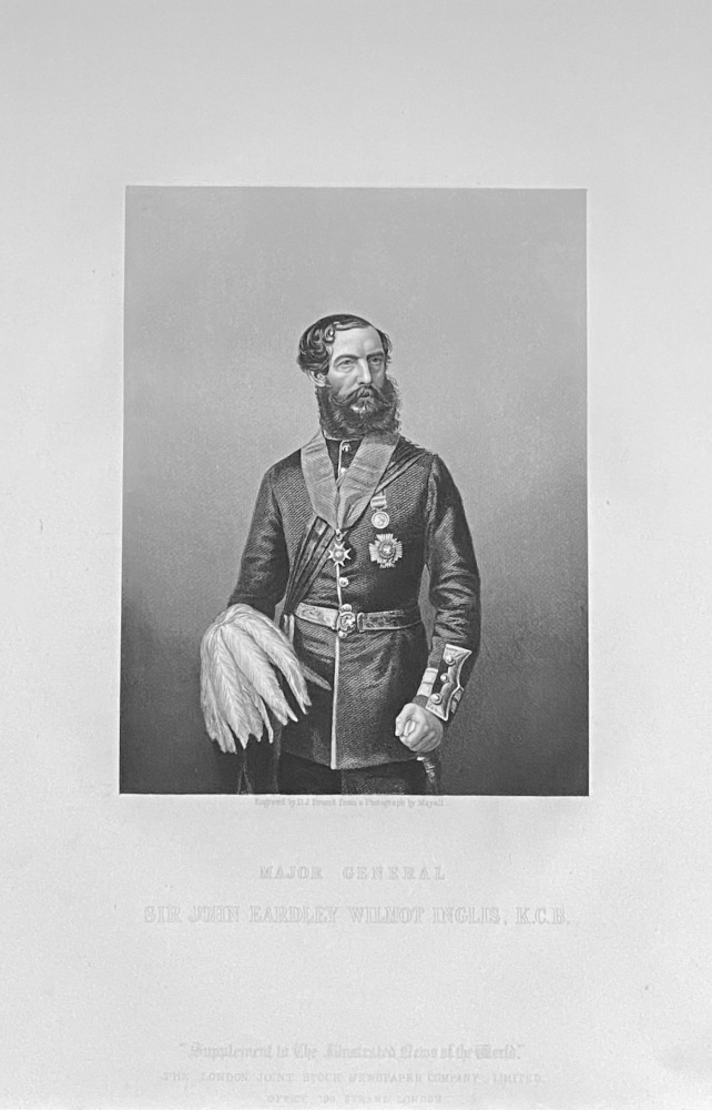 Major General Sir John Eardley Wilmot Inglis,  K.C.B.  1859.