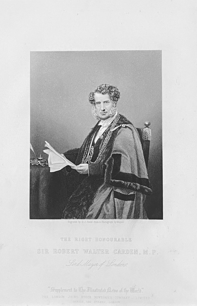 The Right Honourable Sir Robert Walter Carden, M.P. 1859.