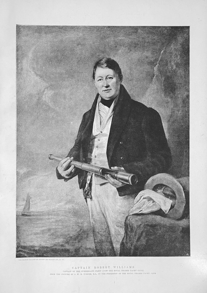 Captain Robert Williams.  Captain of the Cumberland Fleet. (Now the Royal Thames Yacht Club).