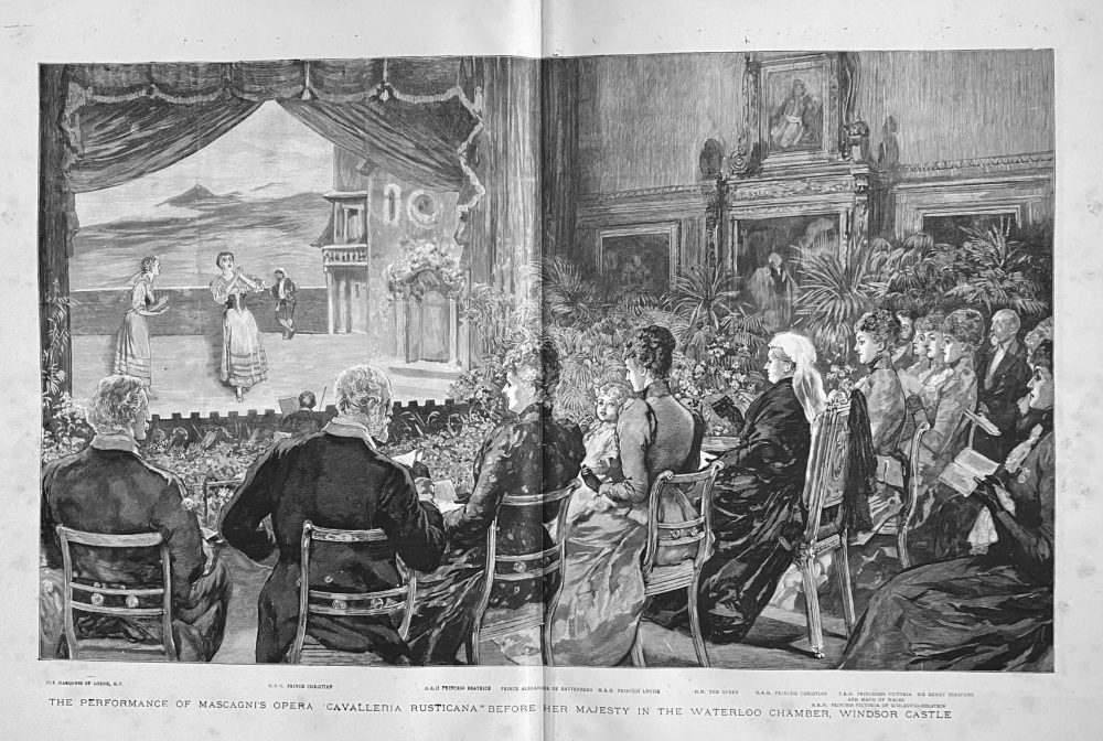 The Performance of Mascagni's Opera  "Cavalleria Rusticana" Before Her Majesty in the Waterloo Chamber, Windsor Castle.. 1891.