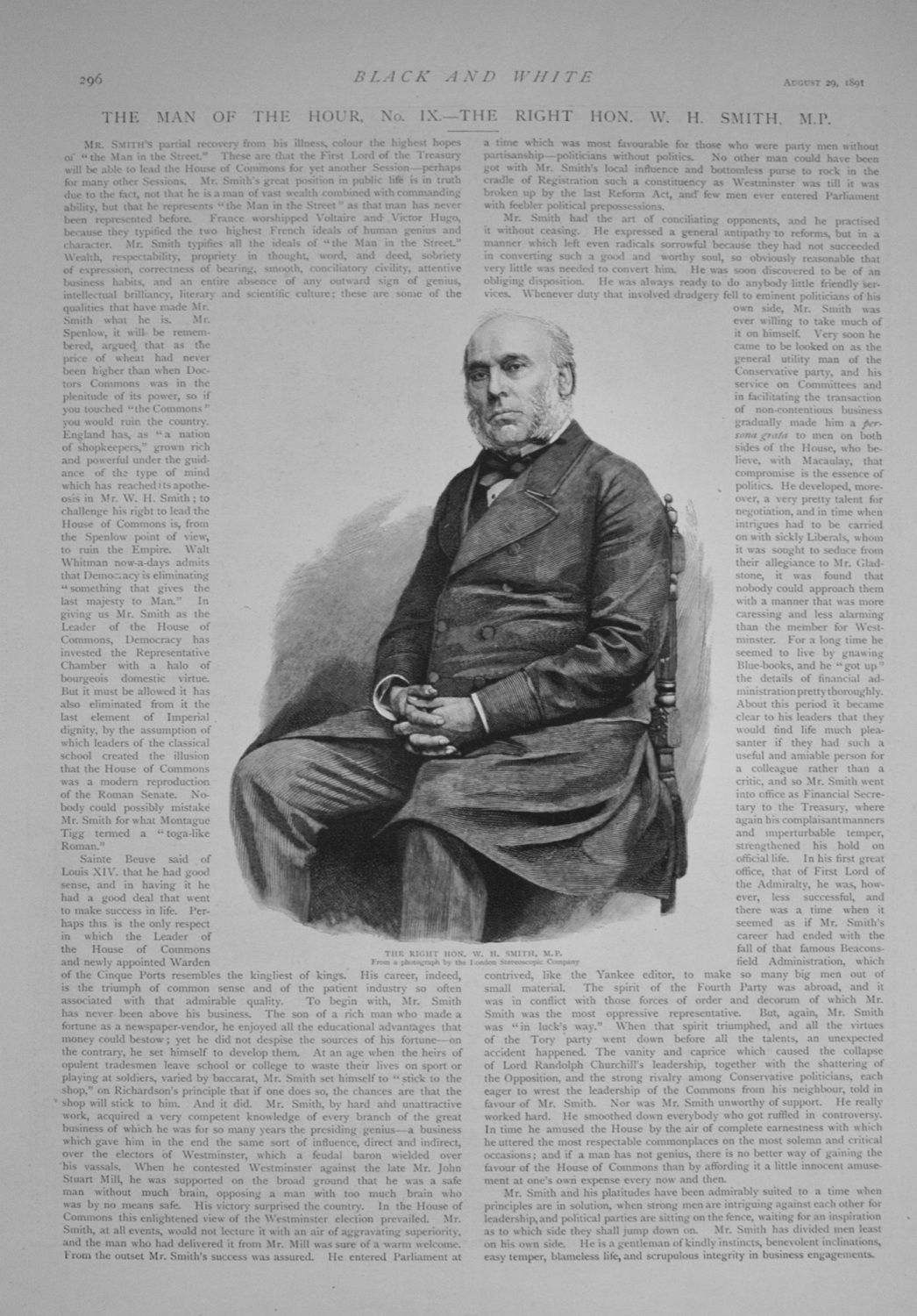 The Right Hon W H Smith, M.P.