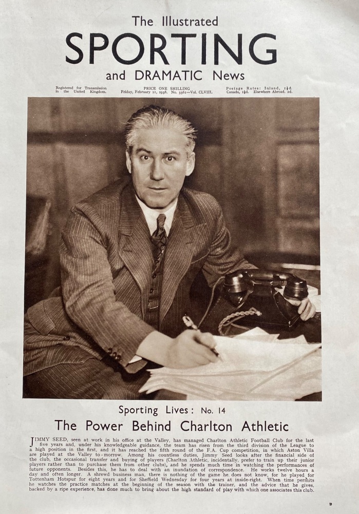 Jimmy Seed :  The Power behind Charlton Athletic Football Club. 1938.
