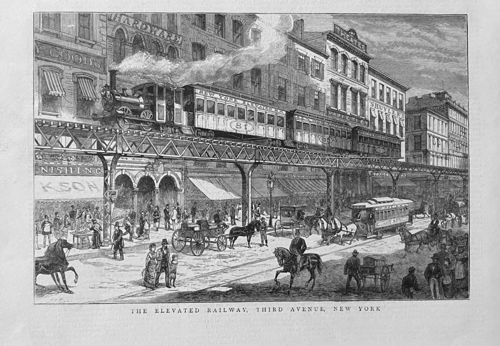 The Elevated Railway.  Third Avenue, New York.  1879.