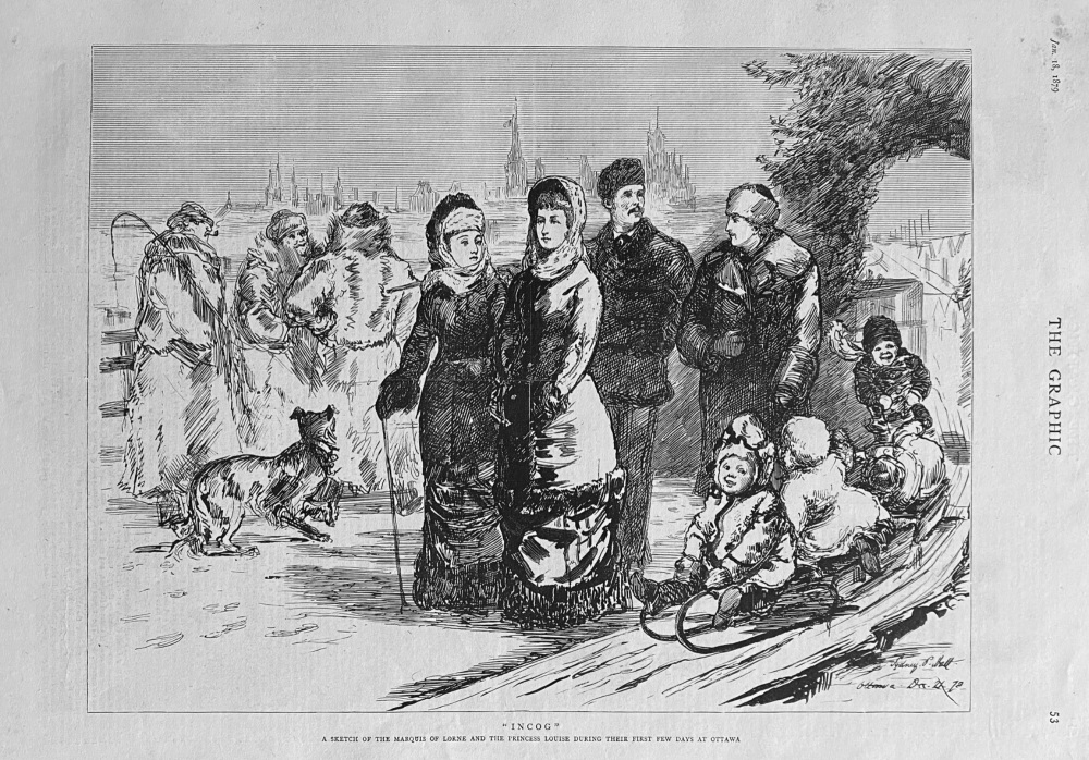 "INCOG"  A Sketch of the Marquis of Lorne and the Princess Louise during their first few days at Ottawa.  1879.