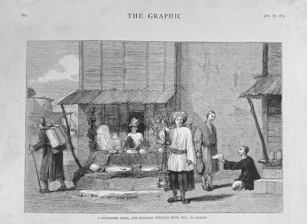 A Fulloodeh-Stall, and Huzzaras Carrying Snow, Etc., To Market.  1879.