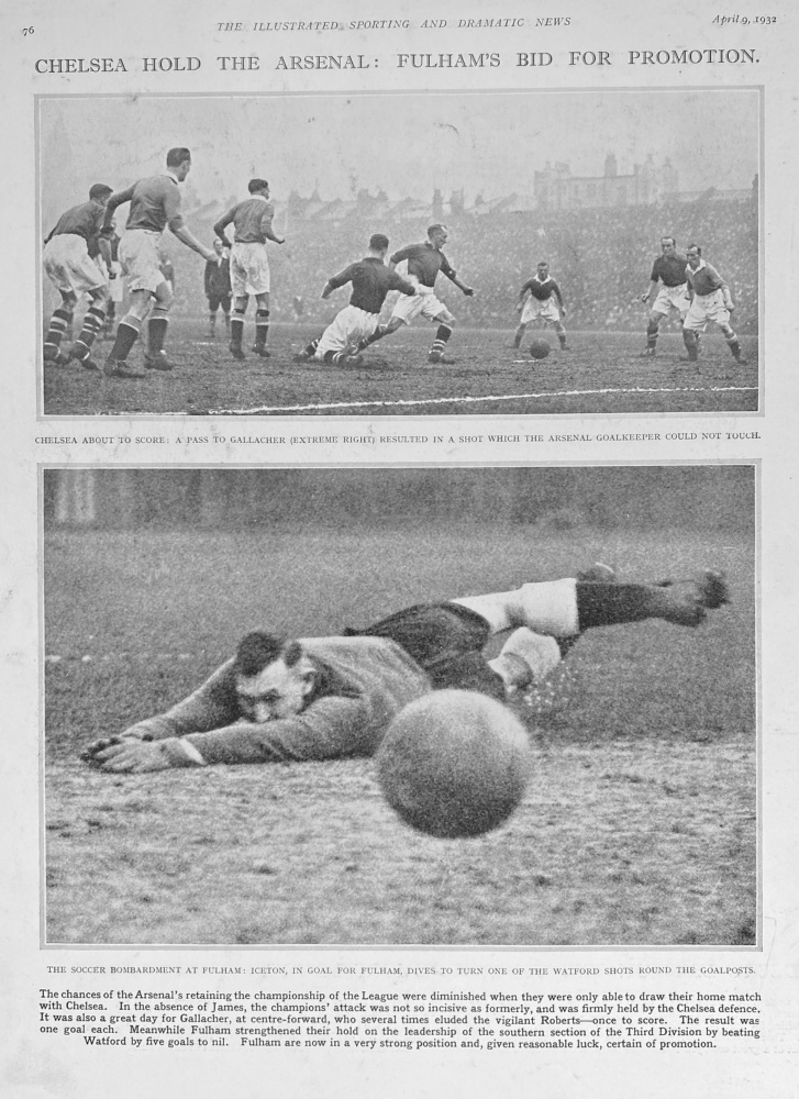 Chelsea Hold the Arsenal :  Fulham's Bid for Promotion.  1932.