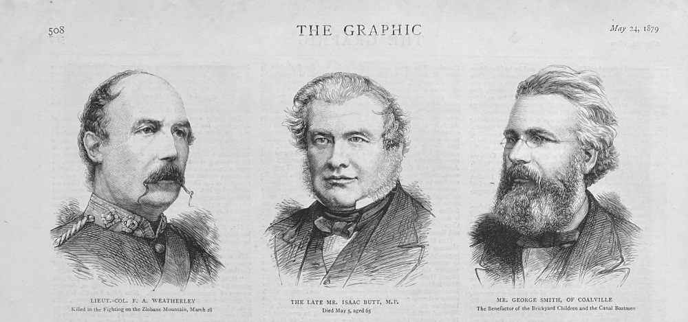 Lieut.-Col.  F. A. Weatherley.  :  The Late Mr.Isaac Butt, M.P. :  Mr. George Smith, of Coalville.  1879.