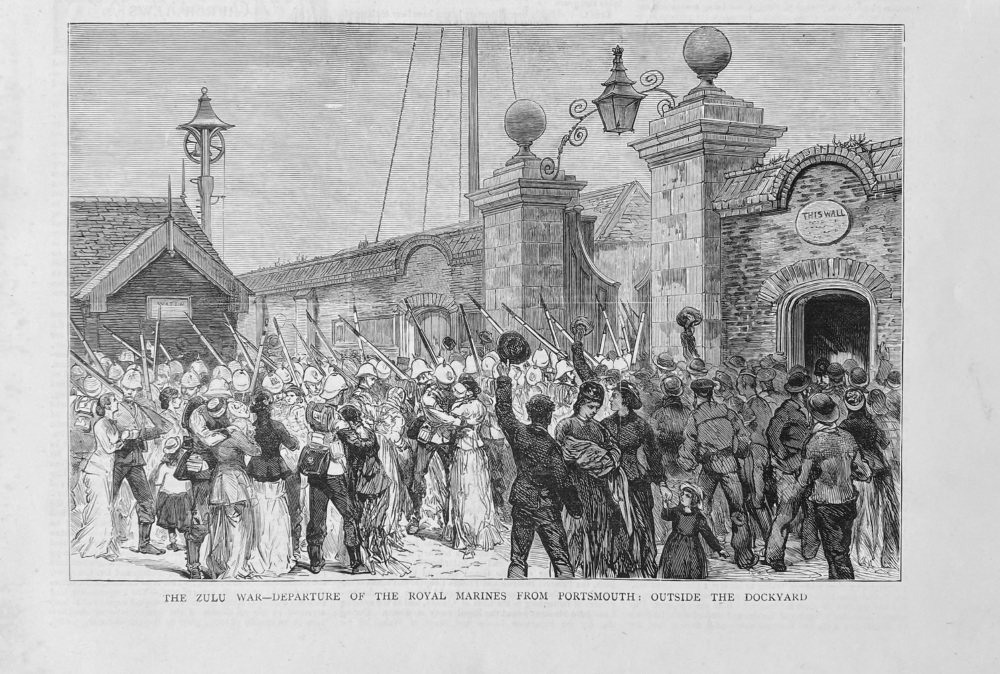 The Zulu War - Departure of the Royal Marines from Portsmouth, outside the Dockyard.  1879.
