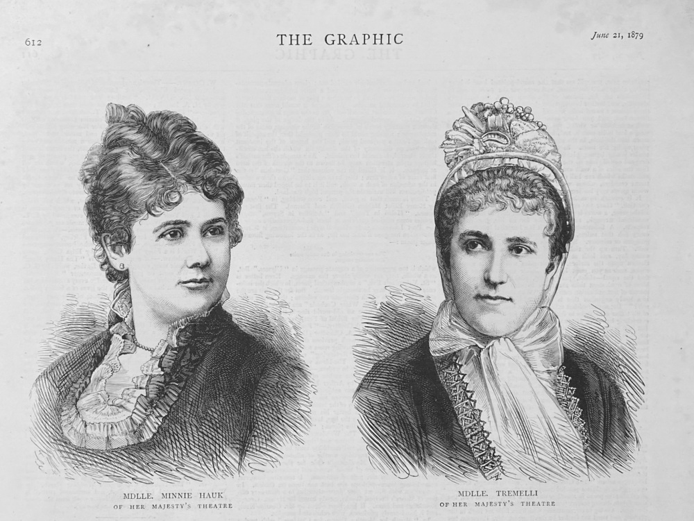 Mdlle. Minnie Hauk,  &  Mdlle.  Tremoli.  of Her Majesty's Theatre.  1879.