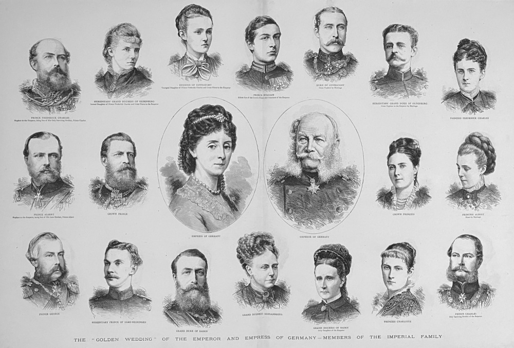 The "Golden Wedding"  of the Emperor and Empress of Germany - Members of the Imperial Family.  1879.