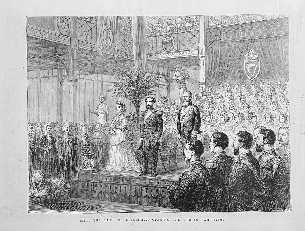 H.R.H.  The Duke of Edinburgh Opening the Dublin Exhibition.  1872.