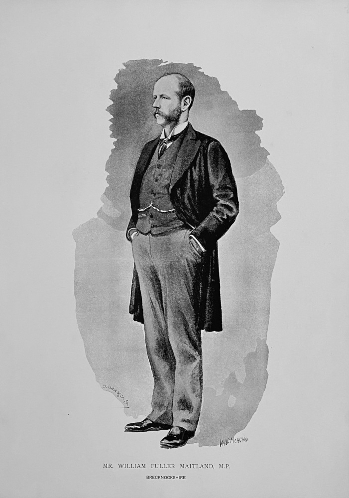 Mr.  William  Fuller Maitland.  M.P.  Brecknockshire.  1894.