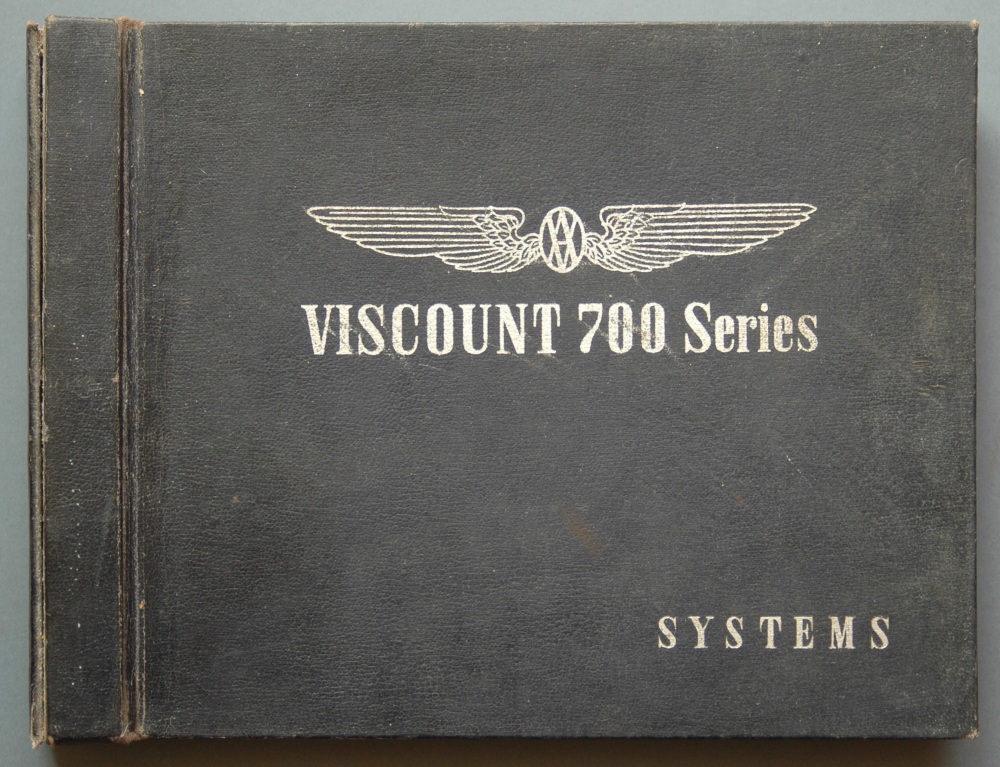Vickers-Armstrong  Viscount 700  Series, Aircraft Systems, Manual..