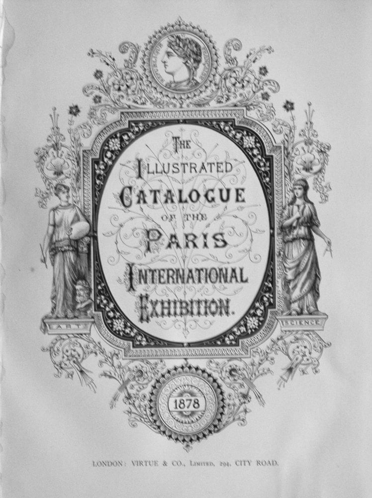 The Illustrated Catalogue of the Paris International Exhibition 1878.