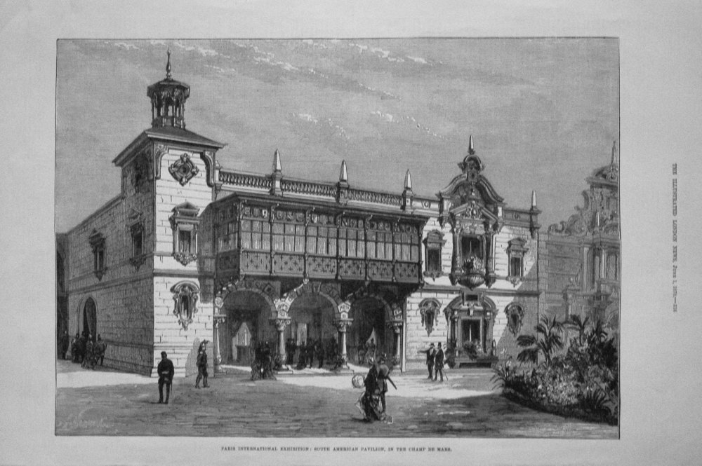Paris International Exhibition : South American Pavilion, in Champ De Paris. 1878