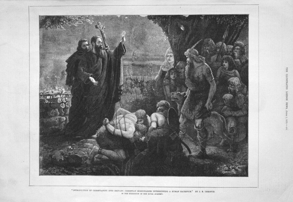 "Introduction of Christianity into Britain : Christian Missionaries Interrupting a Human Sacrifice." By J.E. Christie. 1878