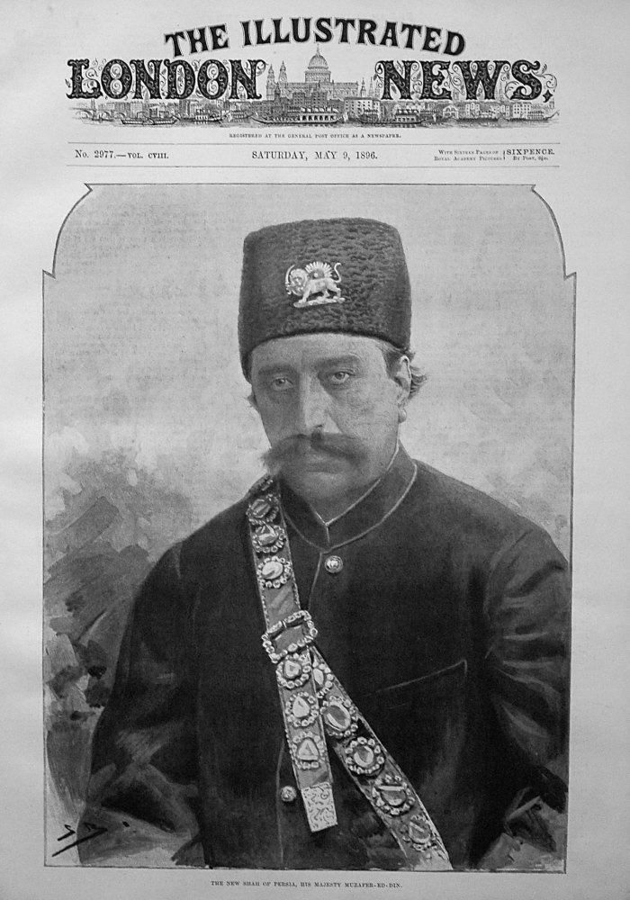 The New Shah of Persia, His Majesty Muzafer-Ed-Din. 1896