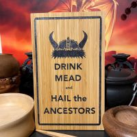 Hail the Ancestors Wooden Sign
