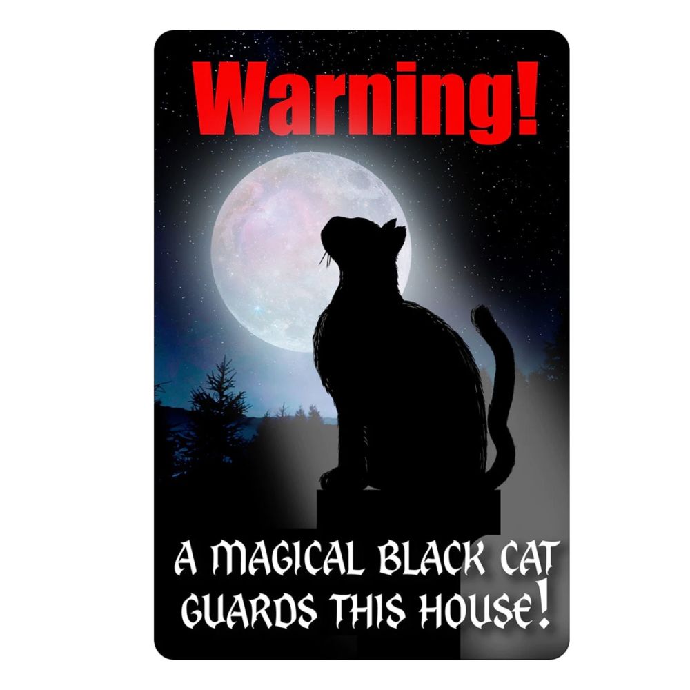 A Magical Black Cat Guards This House Metal Sign