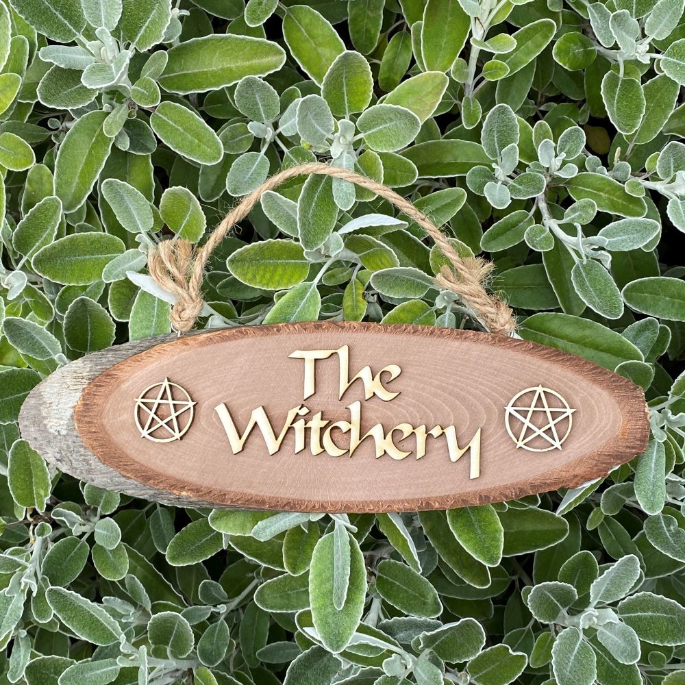 The Witchery  Wooden Slice Sign