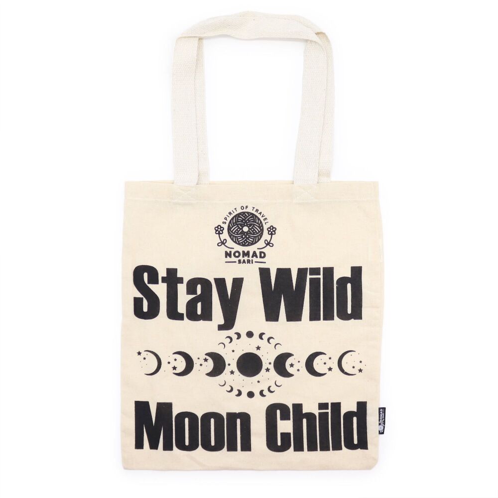 A Basic Nomad Tote Bag ~ Stay Wild Moon Child