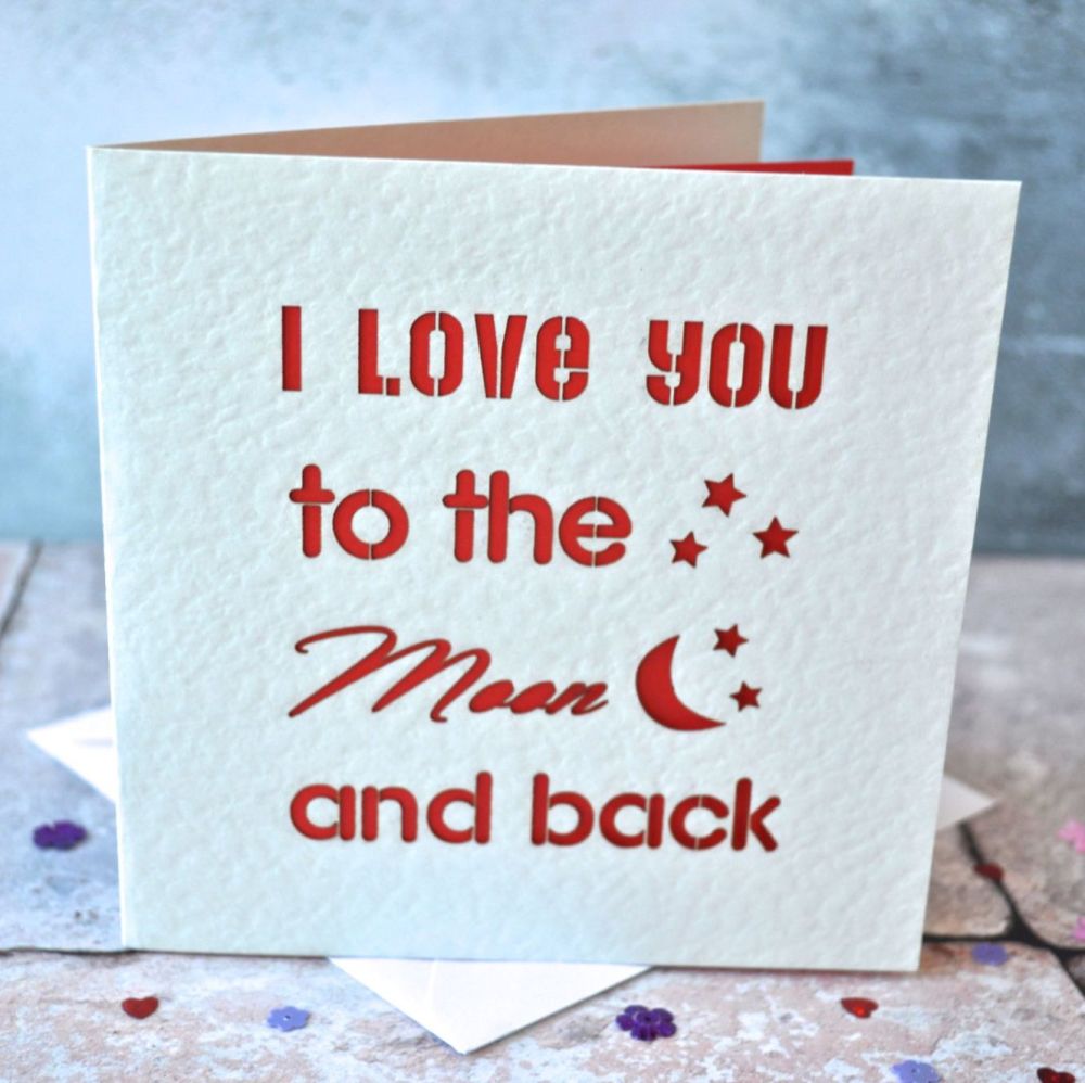 'I Love You To The Moon And Back' Card