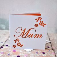 'Mum' Laser Cut Flower Card