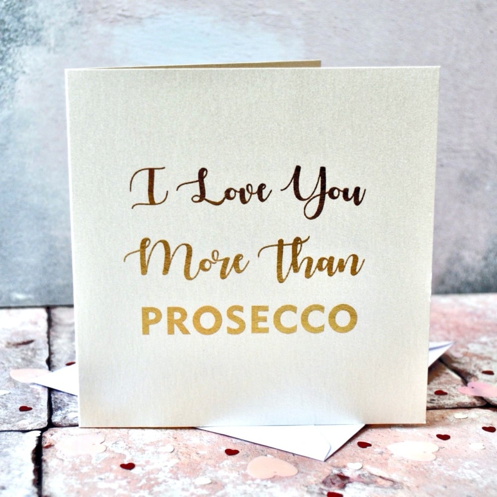 I Love You More Than... Gold Foil Card