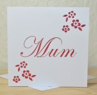 'Mum' Laser Cut Flower Card