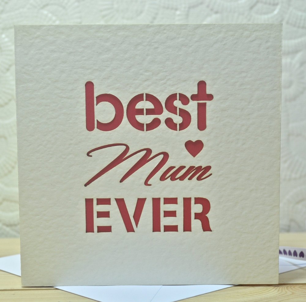 Best Mum Ever Laser Cut Card