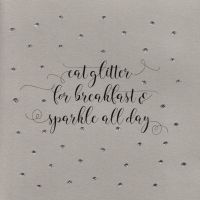 Eat Glitter for breakfast..., clay - 721C