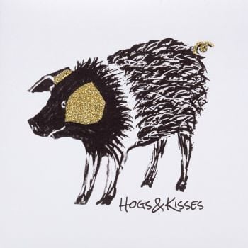 Hogs and Kisses - 30W