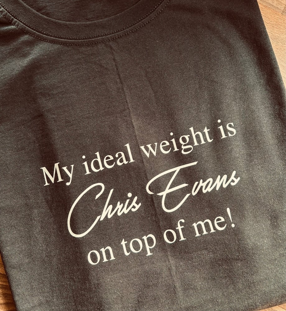 My Ideal Weight Is… T-shirt