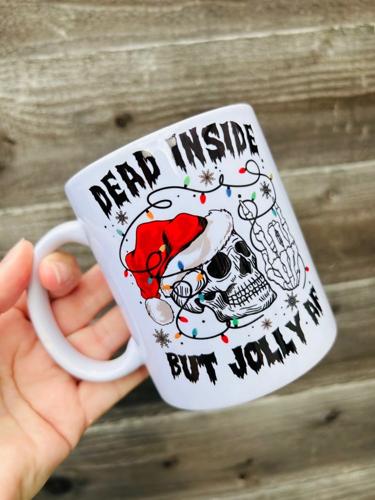 Dead Inside But Jolly AF Mug