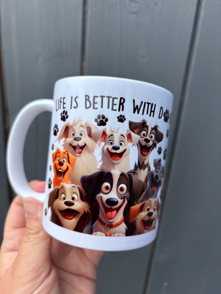 Life Is Better With Dogs Mug