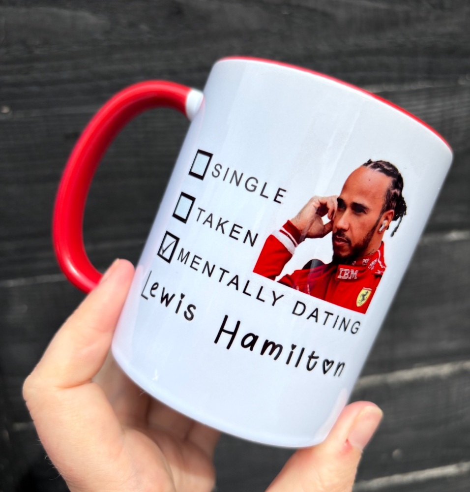 Mentally Dating Lewis Hamilton Mug