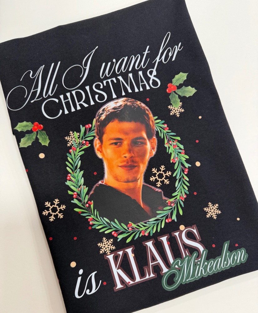 All I Want For Christmas Is Klaus Sweatshirt