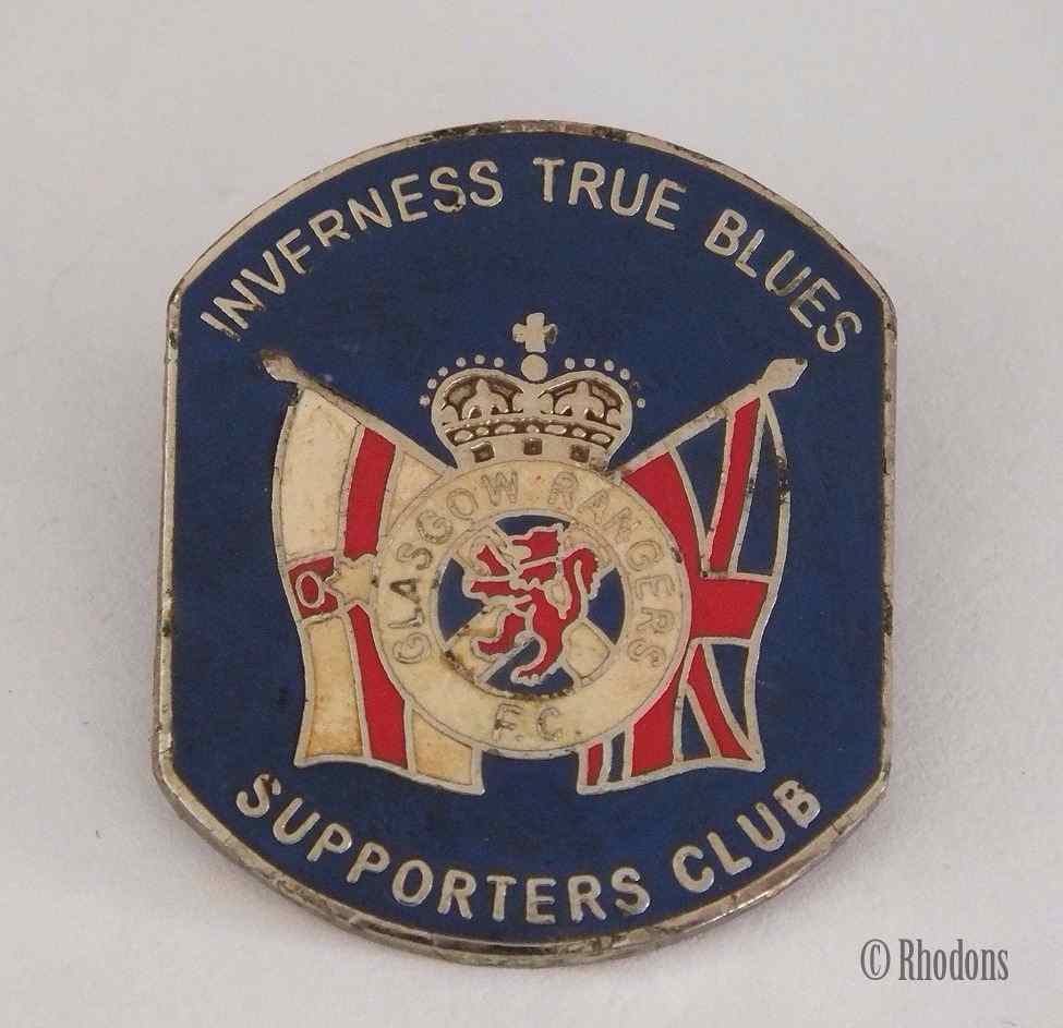 Glasgow Rangers F C Inverness True Blues Supporters Club Badge Scottish Football Club Supporters Badges
