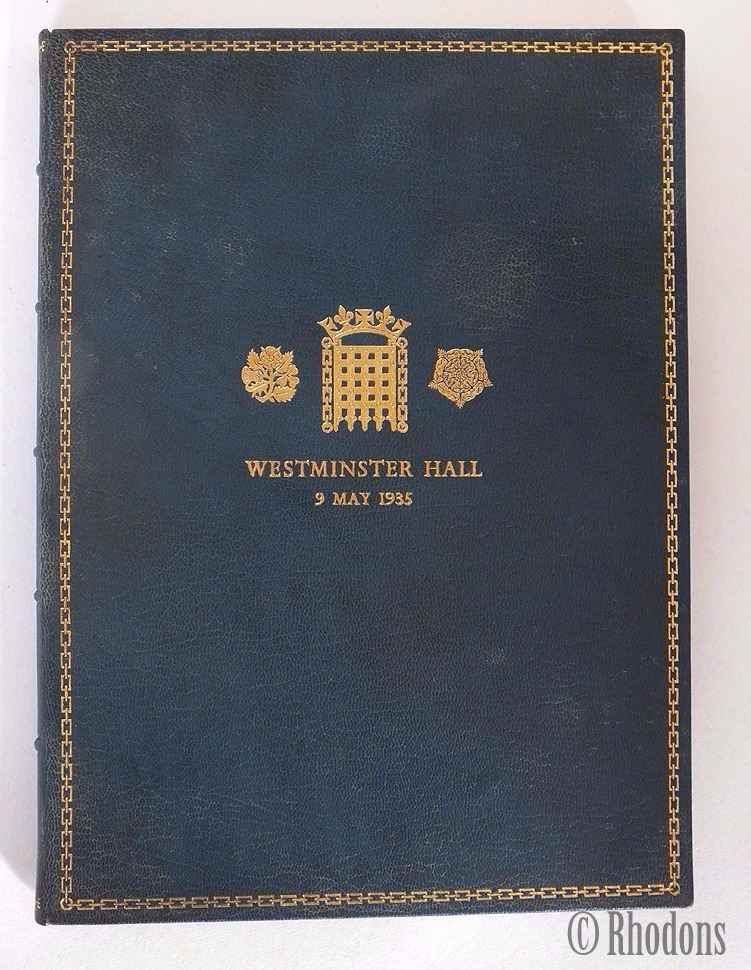 King George V Silver Jubilee Memorabilia Book. Account of the Ceremony in Westminster Hall on Thursday May 9th 1935 