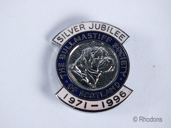The Bullmastiff Society Of Scotland Silver Jubilee Badge 1971-1996