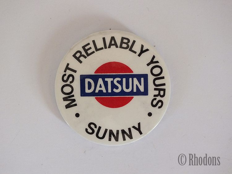 1980s Advertising Button Badge, Nissan / Datsun Cars , Sunny Most Reliably 