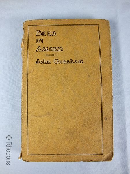 Bees In Amber A Little Book Of Thoughtful Verse By John Oxenham
