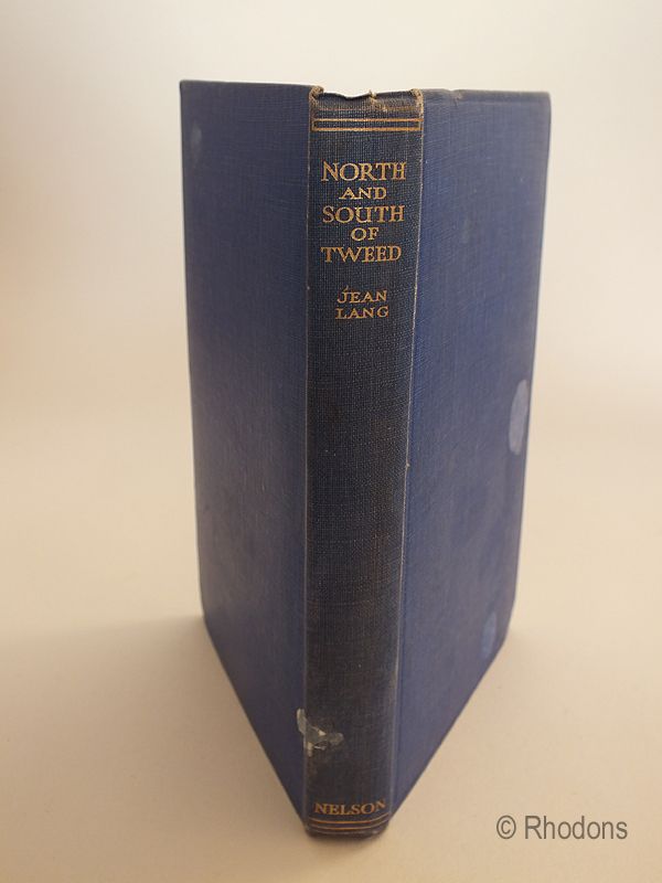 North And South Of Tweed, Stories And Legends Of The Borders By Jean Lang