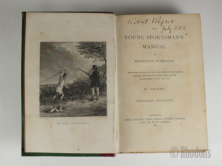 Cravens The Young Sportsman's Manual or Recreations in Shooting with some Account of the Game Found in the British Islands, and Practical Directions