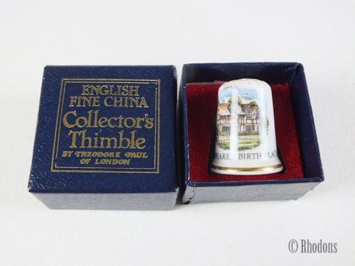 Theodore Paul China Thimble-Shakespeares Birth Place-Boxed