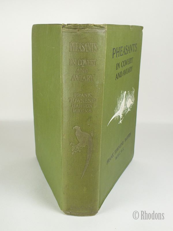 Pheasants in Covert and Aviary, Barton. Frank Townend - 1912 First Edition