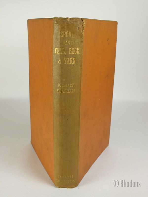 Sport On Fell Beck & Tarn By Richard Clapham-1924 1st Edition