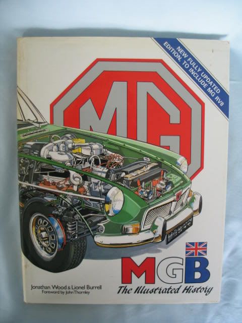 MGB The Illustrated History By Jonathan Wood and Lionel Burrell